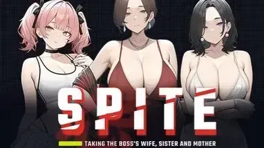 SPITE：拿下老板的妻子、妹妹和母亲 封面